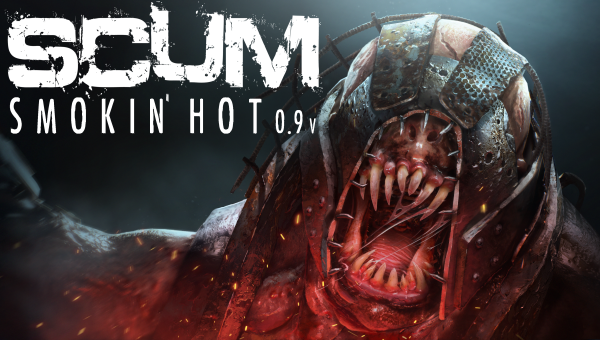 SCUM lancia oggi l'aggiornamento Smokin' Hot